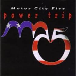 MC5 : Power Trip